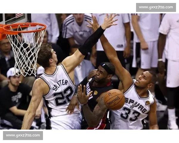 热火马刺总决赛第六场经典对决改写冠军命运之夜历史瞬间永载史册