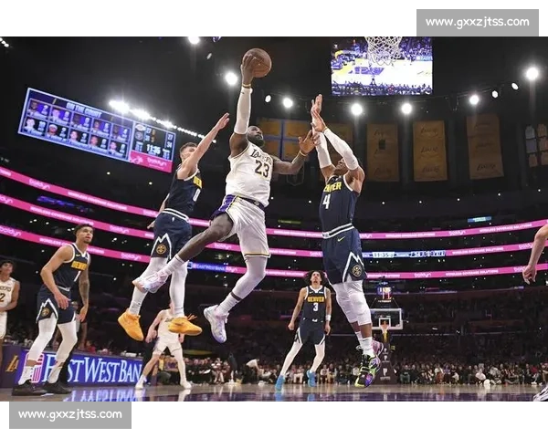 湖人迎战掘金系列赛第五场激战 詹姆斯与约基奇巅峰对决展开